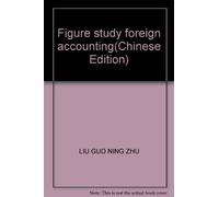 Figure study foreign accounting(Chinese Edition)
