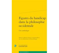 Figures Du Handicap Dans La Philosophie Occidentale: Une Anthologie (Textes De Philosophie, 23)