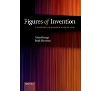 Pottag - Figures of Invention A History of Modern Patent Law a Histor - N555z