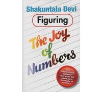 Figuring the Joy of Numbers