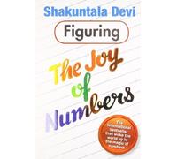 Figuring the Joy of Numbers by Devi Shakuntala (2005) Paperback