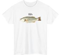 Fih Fish Meme Unisex Dumbest T-Shirt - Funny Stupid Meme Inappropriate Tee Top White
