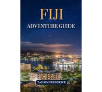 FIJI ADVENTURE GUIDE