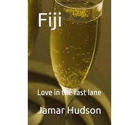 Fiji: Love in the fast lane