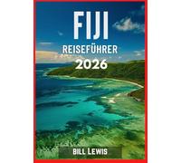 FIJI REISEFÜHRER 2026