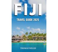 FIJI TRAVEL GUIDE 2025