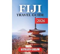 FIJI TRAVEL GUIDE 2026