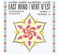 Fikret Amirov / Bela Bartok / Ivan Belloco - East Wind: Airs And Dances From The East