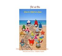 Fil de vie: Sous le Soleil de Laine