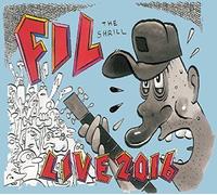 Fil - Fil,The Shrill-Live 2016-Dawn Of The Dutt