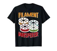 FILAMENT WHISPERER 3D Printing Funny 3-D Printer T-Shirt