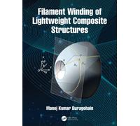 Filament Winding of Lightweight Composite Structures