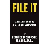 FILE IT: A Parent’s Guide to State & OCR Complaints