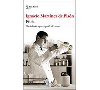 Filek : el estafador que enga a Franco - Spanish Language Paperback NEW Pisn,