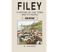 Filey a History of the Town and its People: New Edition