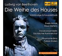 Filharmonie Brno; Vocalconsort Berlin; Sächischer Kammerchor; Klaus Mertens; Evelin Novak - Ludwig van Beethoven: Die Weihe des Hauses ('The Consecration of the House')