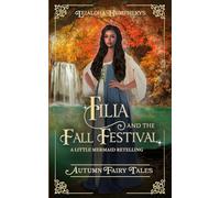 Filia and the Fall Festival: A Little Mermaid Retelling