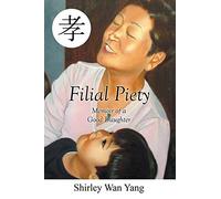 Filial Piety – Memoir of a Good Daughter