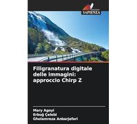 Filigranatura digitale delle immagini: approccio Chirp Z