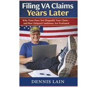 Filing VA Claims Years Later: Why Time Does Not Disqualify Your Claim - and How Delayed Conditions Are Evaluated (VA Claims Series)