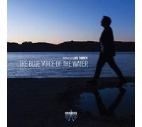 Filipe Quaresma - Luis Tinoco The Blue Voice of the Water - New CD - O4z