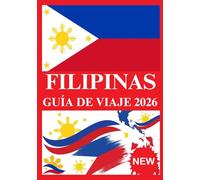 FILIPINAS GUÍA DE VIAJE 2026