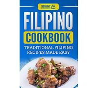 Filipino Cookbook: Traditional Filipino Recipes Made Easy