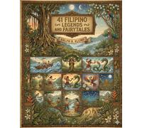 Filipino Legends and Fairytales: bedtime stories with a moral (once upon a time ... in Asia)