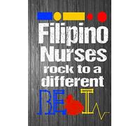 Filipino Nurses Rock To A Different Beat :: Philippines Nursing Student Journal, Gift idea for Filipino nurses, Nurse Appreciation Gift , Gift For ... gift idea for men and women ( 6 x 9)