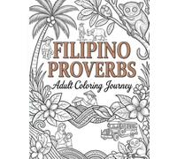 Filipino Proverbs: Adult Coloring Journey