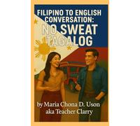 Filipino to English Conversation: No Sweat Tagalog