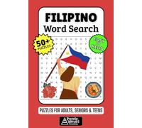 Filipino Word Search Puzzle Book: 50+ Fun & Easy-to-Read Philippines Puzzles Exploring Culture, Food, Tagalog & Traditions, Gift for Pinoys & Filipina Culture Lovers, Adults, Seniors & Teens