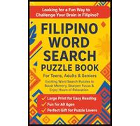 Filipino Word Search Puzzle Book For Teens, Adults & Seniors: Easy To Read Large Print Cross Word Brain Games To Learn Tagalog For English ... |Gift for Filipino Lovers, Pinay, Christmas &