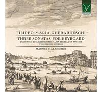 Manuel Malandrini - Three Sonatas for Keyboards-Dedicated to the Archd