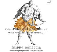 Filippo Mineccia - Il Castrata del Granduca: Arias for Gaetano Berenstadt - CD - Integral