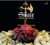 Filippo Mineccia; Javier Ulises IllAn; Nereydas - Siface - L´amor Castrato