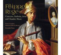 Ensemble Flatus; Enrico Casularo – Filippo Ruge: Concerto, Sinfonia, Arias and Chamber Music – CD