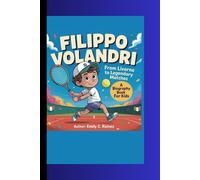 FILIPPO VOLANDRI: From Livorno to Legendary Matches A Biography Book for kids