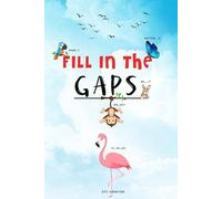 FILL IN THE GAPS: Sharpen your reading skills. Improve your vocabulary. Tune up your basic grammar and spelling skills FOR KIDS