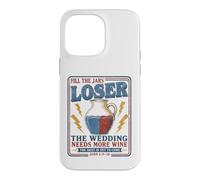 Fill The Jars Loser Making Water To Wine Funny Christian Case for iPhone 14 Pro Max