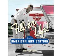 Fill'er Up!: The Great American Gas Station