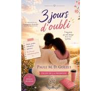 Filles de la promesse: 3 jours d'oubli