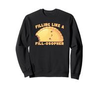 Filling Like A Fill Osopher Funny Empanada Pun Sweatshirt