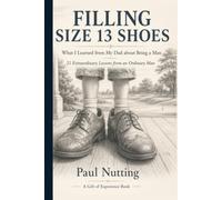 Filling Size 13 Shoes: What I Learned from My Dad about Being a Man