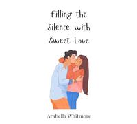 Filling the Silence with Sweet Love
