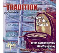 FILLMORE / SOUSA / TEXAS A & M UNIVERSITY WIND SYMP - Tradition 6