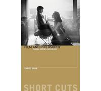 Film and Philosophy: Taking Movies Seriously (Short Cuts)