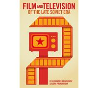 Film and Television Genres of the Late Soviet Era