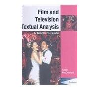 Film and Television Textual Analysis - A Teacher`s Guide: Classroom Resources