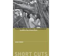 Film and the Natural Environment: Elements and Atmospheres (Short Cuts)